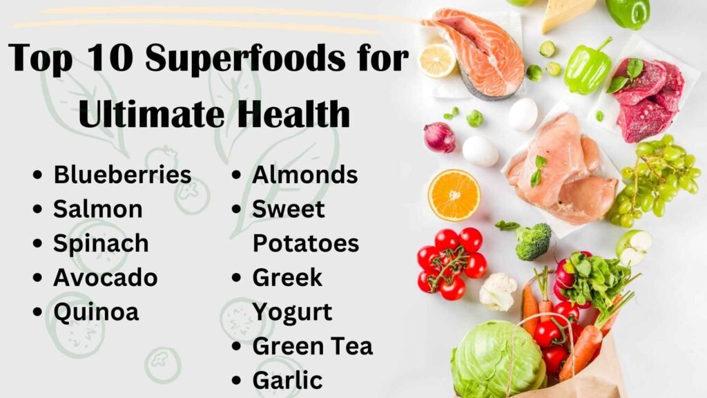 Top 10 Superfoods for Ultimate Health